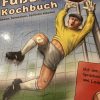 Fußball Kochbuch #7.2